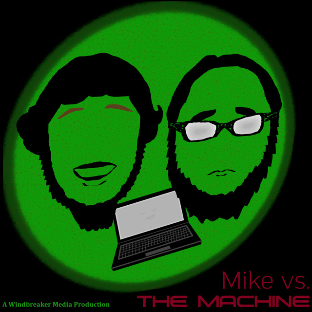 Mike vs. the Machine | Podcast on Spotify
