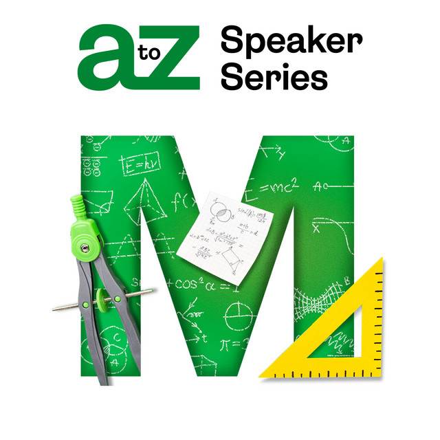 M: Mathematics - The ISP A-Z Speaker Series | Podcast on Spotify