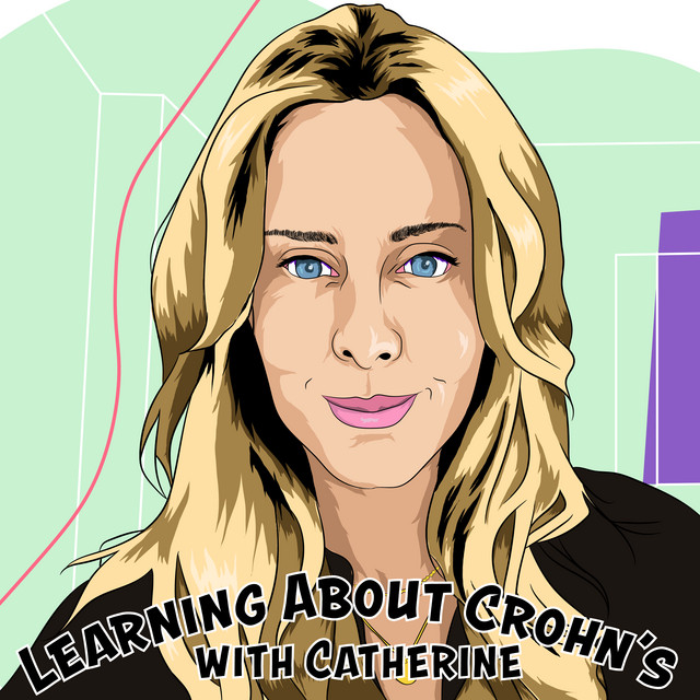 Learning about Crohn's with Catherine | Podcast on Spotify