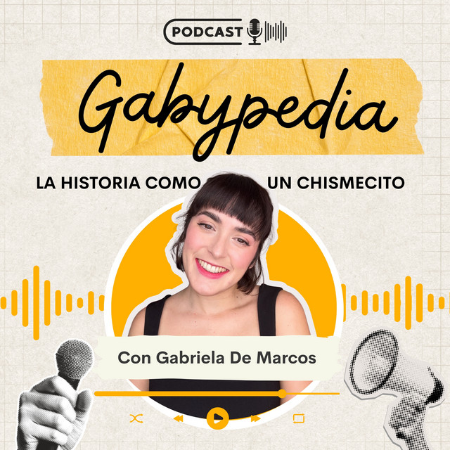  Gabypedia: Historia como chismecito entre amigas  podcast artwork