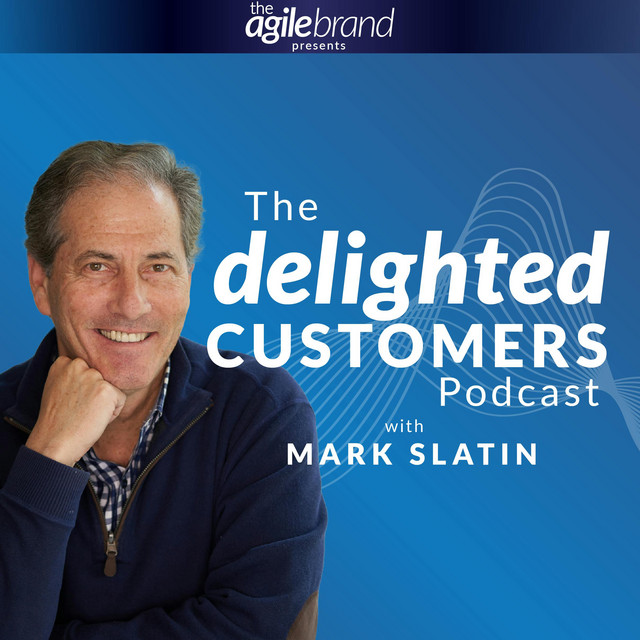 The Delighted Customers Podcast with Mark Slatin | Podcast on Spotify