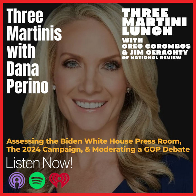 Three Martinis with Dana Perino - 3 Martini Lunch Podcast | Podcast on