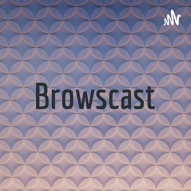 Browscast | Podcast on Spotify