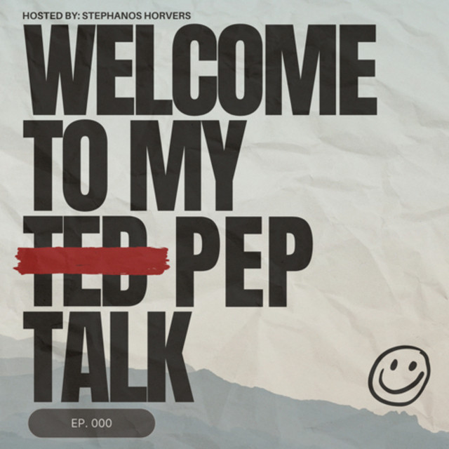 Welcome to my Pep Talk | Podcast on Spotify