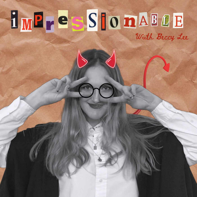 Impressionable | Podcast on Spotify