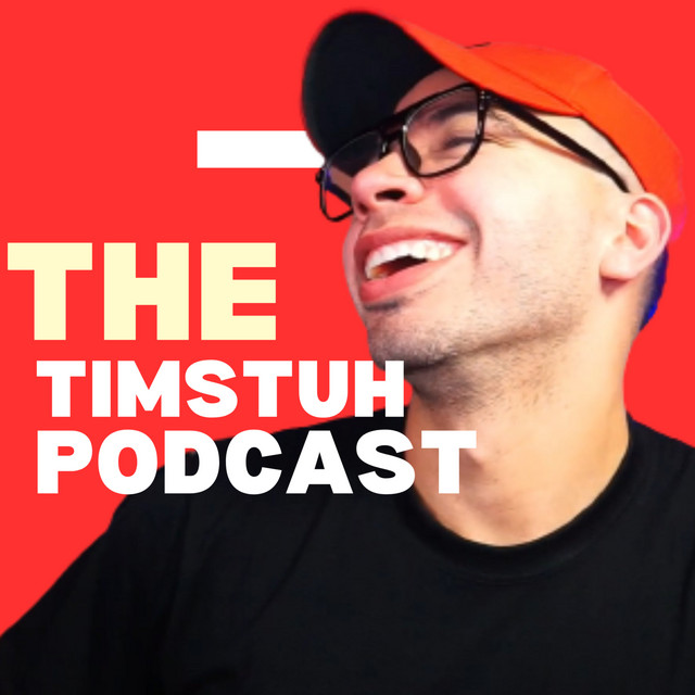 The Timstuh Podcast | Podcast on Spotify