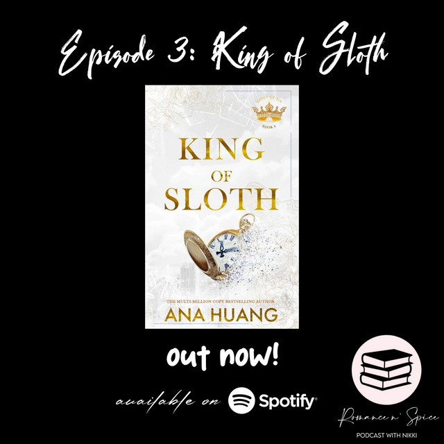 ep 3 - king of sloth - Romance n' Spice | Podcast on Spotify