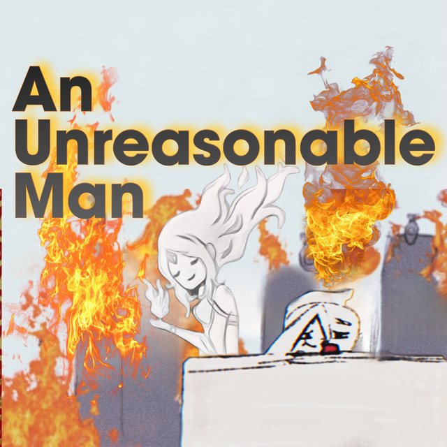 An Unreasonable Man | Podcast on Spotify