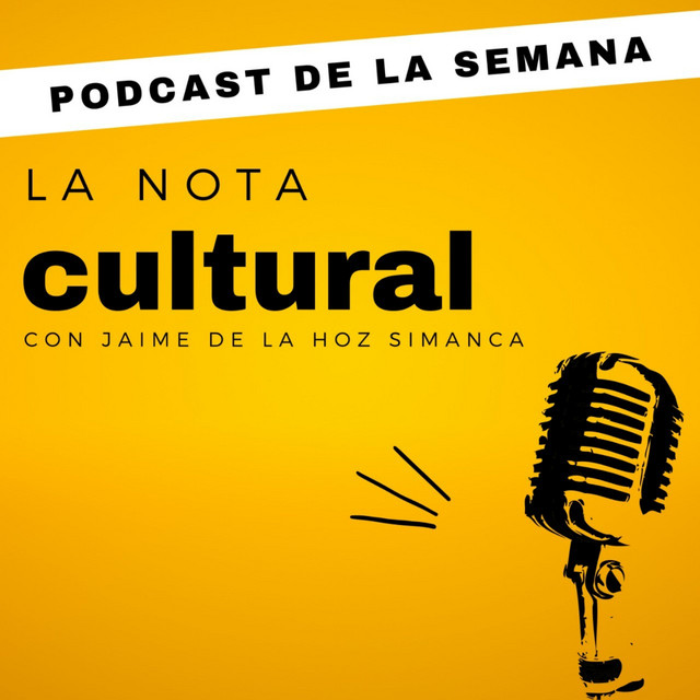La nota cultural | Podcast on Spotify