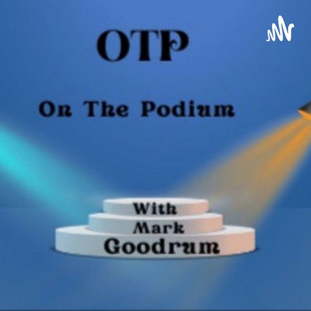 OTP, On The Podium | Podcast on Spotify