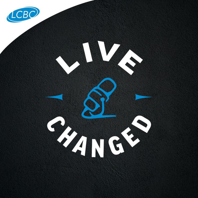 Live Changed Podcast | Podcast on Spotify