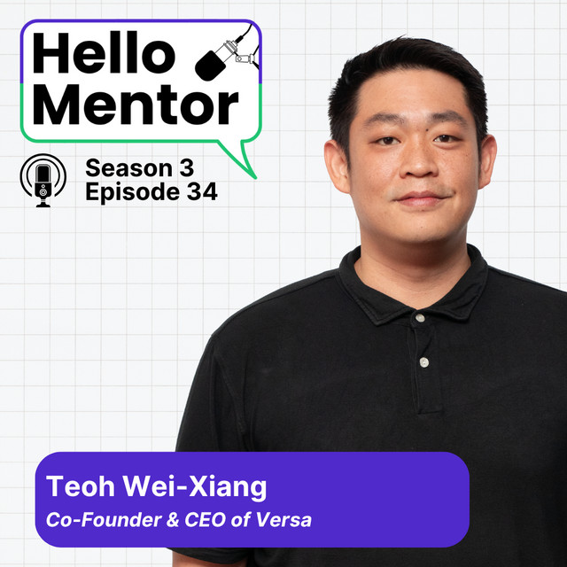 S3, E34 | Wei Xiang, Founder of Versa Asia: Nobody Taught Us How to Save. So He Did. cover artwork