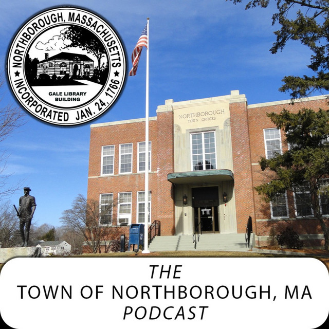 Town of Northborough, MA Podcast Podcast on Spotify