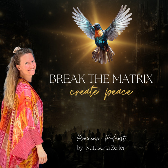 Break the Matrix - create peace | Podcast on Spotify