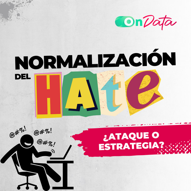 OnData Talks | Normalización del hate - ¿ataque o estrategia? - OnData ...
