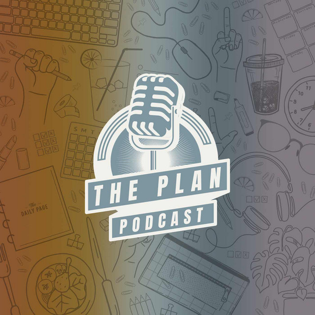 The Plan Podcast | Podcast on Spotify