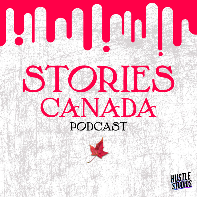 Stories Canada Podcast | Podcast on Spotify