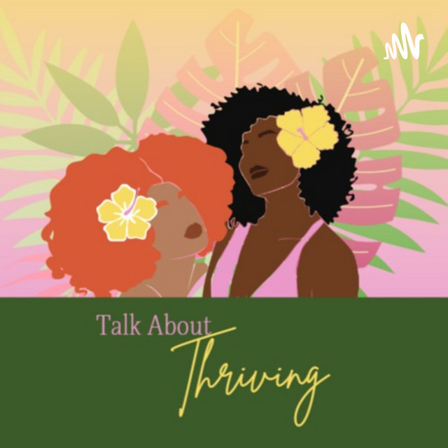 Talk About Thriving | Podcast on Spotify