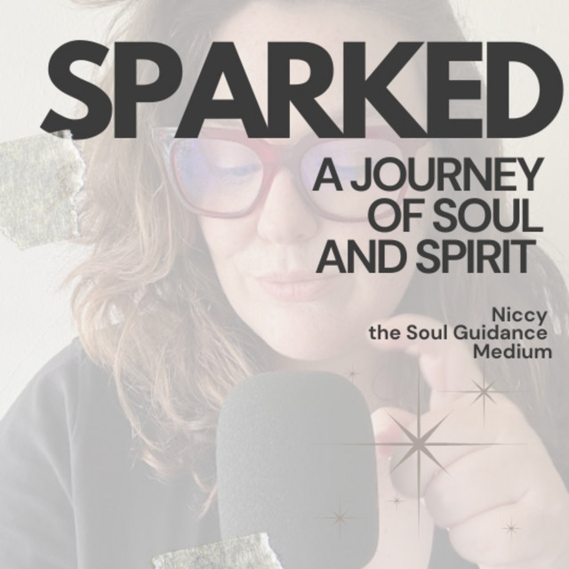 Sparked: A Journey of Soul and Spirit | Podcast on Spotify