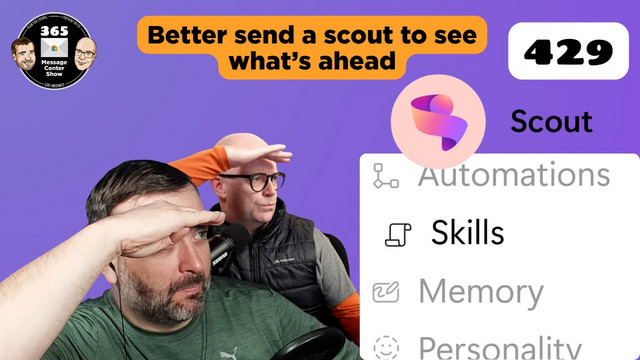 The 365 Message Center Show - What’s New | Ep 429