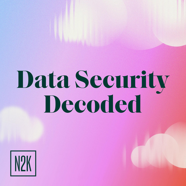 Data Security Decoded | Podcast on Spotify