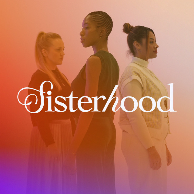 Sisterhood from TBN UK | Podcast on Spotify