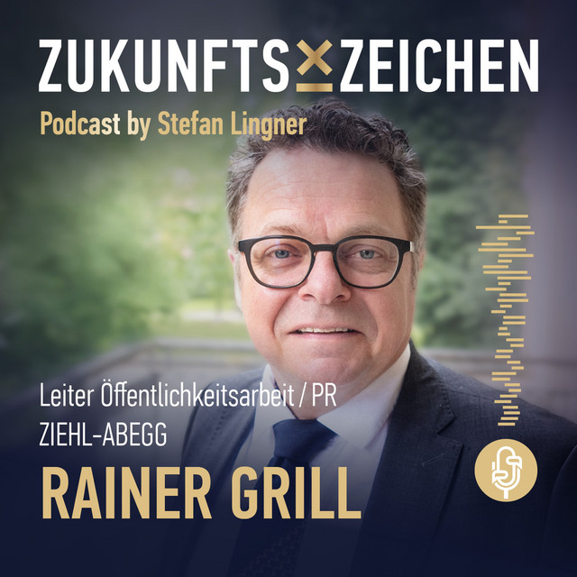 Mut und Medienmacht // Im Gespräch mit Rainer Grill – PR-Chef bei ZIEHL-ABEGG