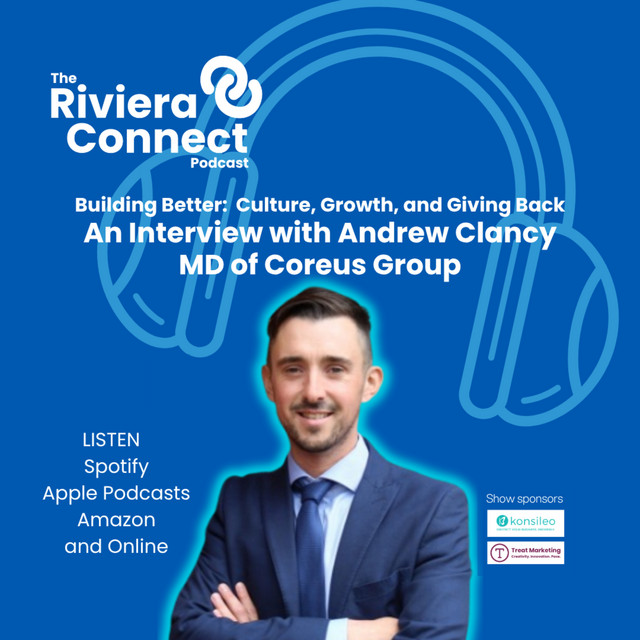 Ep7: Building Better: Andrew Clancy, MD of Coreus Group on Culture ...