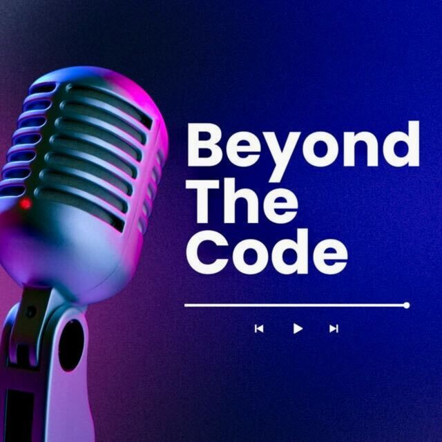 Beyond the Code | Podcast on Spotify