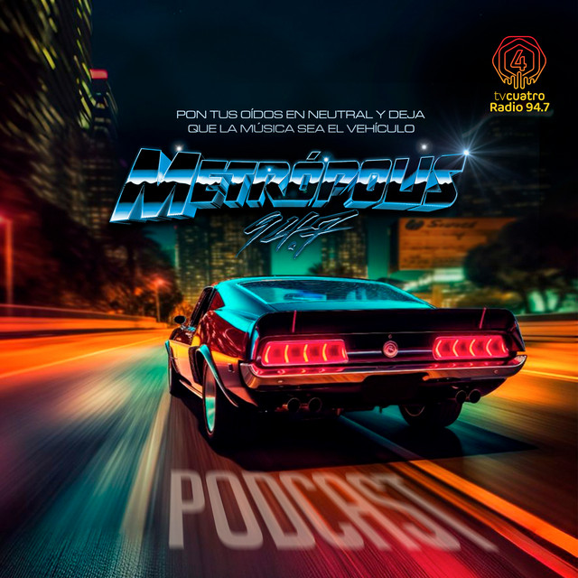 METRÓPOLIS 94.7 | Podcast on Spotify