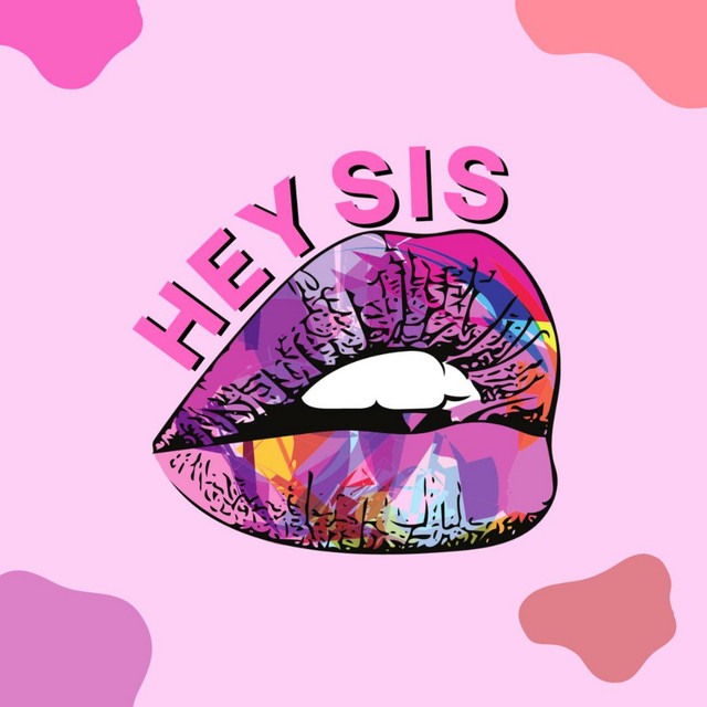Hey Sis UK | Podcast on Spotify