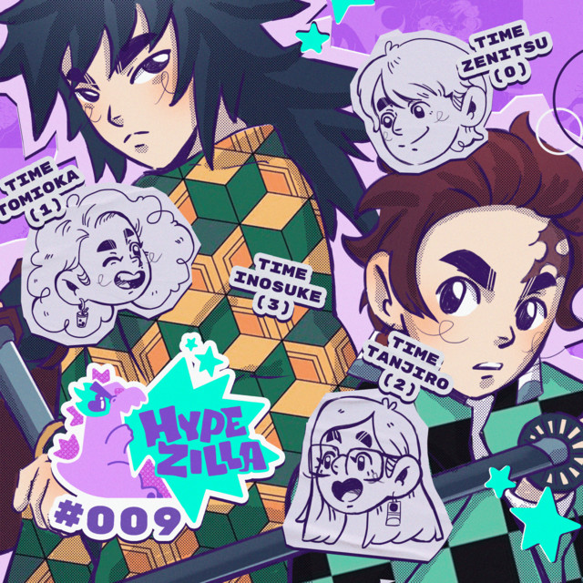 Hypezilla 09 - Demon Slayer – Kimetsu no Treta - Hypezilla | Podcast on ...
