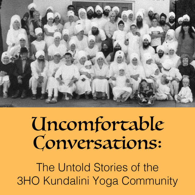 Uncomfortable Conversations Podcast The Untold Stories of the 3HO ...