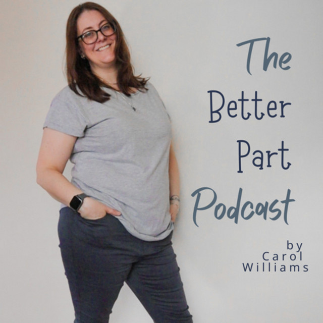The Better Part Podcast | Podcast on Spotify