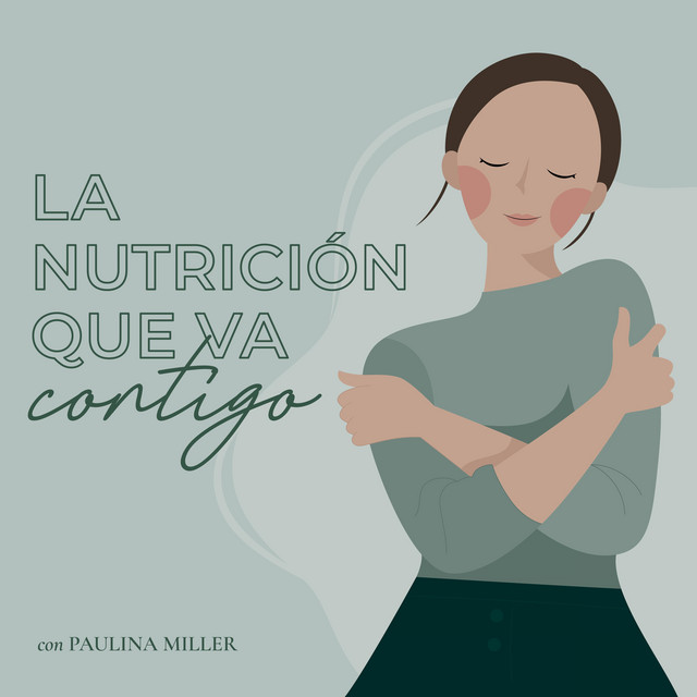 La Nutrici n Que Va Contigo Podcast On Spotify