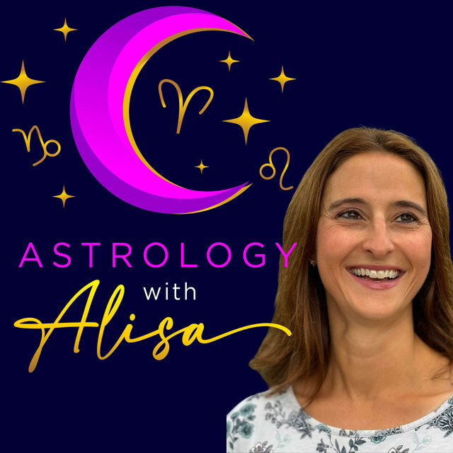 Astrology with Alisa | Podcast on Spotify