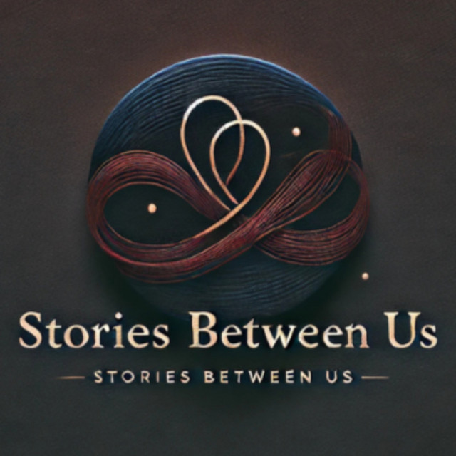 Stories Between Us Anthology Podcast on Spotify
