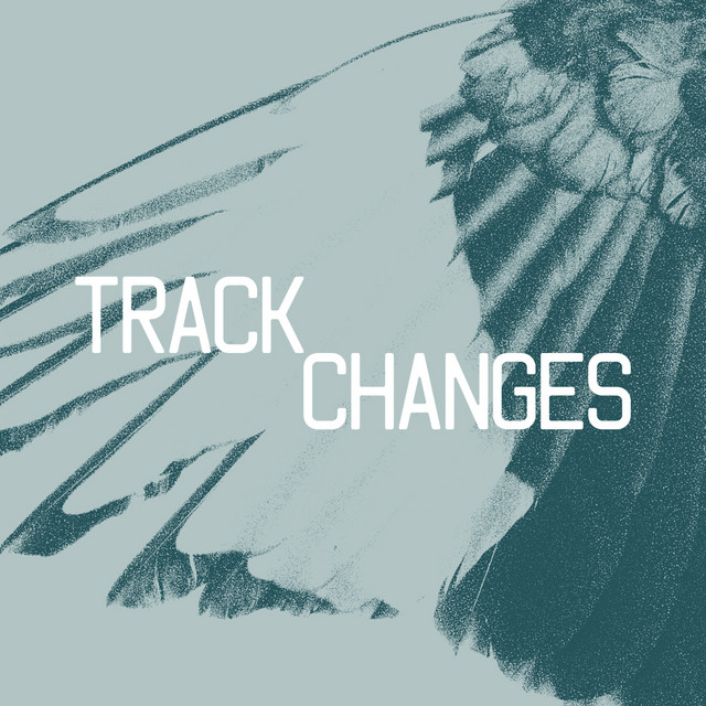 TRACK CHANGES | Podcast on Spotify