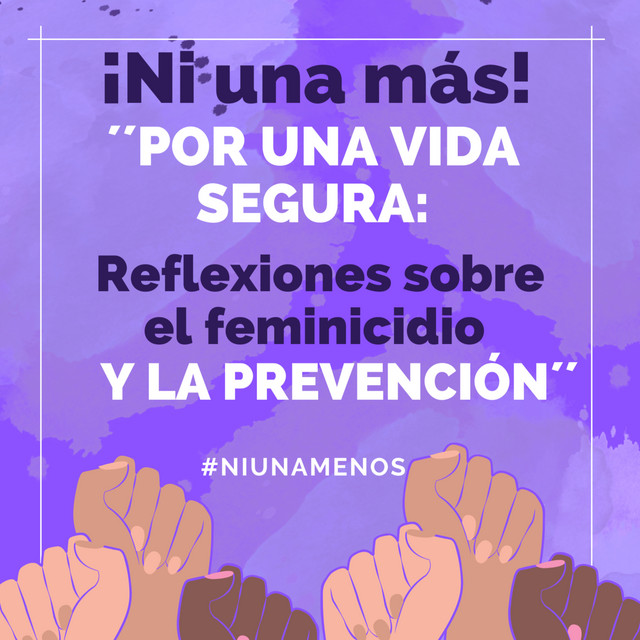 POR UNA VIDA SEGURA: REFLEXIONES SOBRE EL FEMINICIDIO Y LA PREVENCIÓN ...