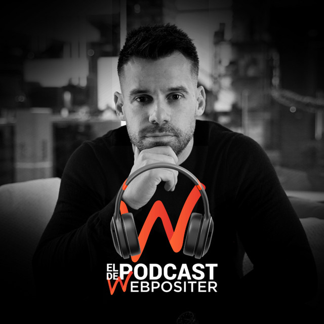 Portada de El Podcast de Webpositer