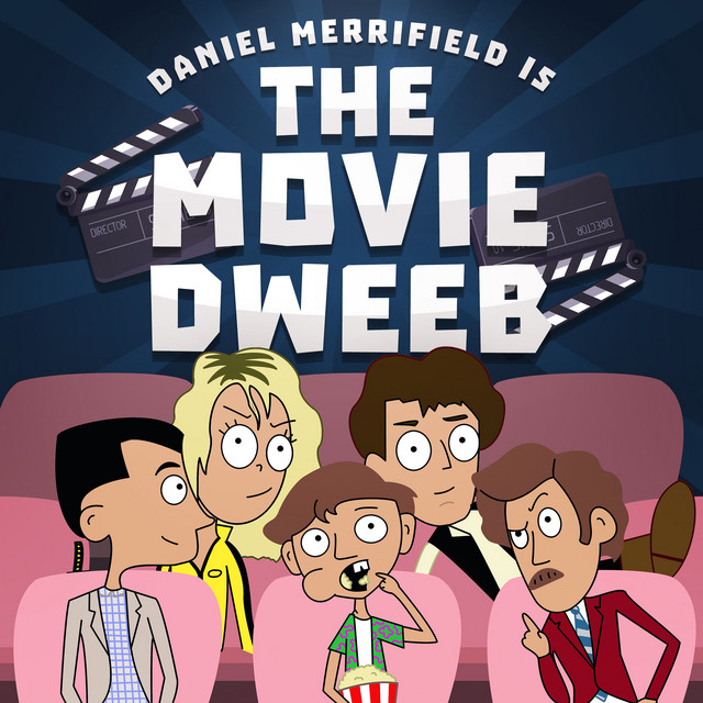 The Movie Dweeb Podcast | Podcast on Spotify