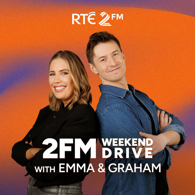 2FM Weekend Drive with Emma and Graham | Podcast on Spotify