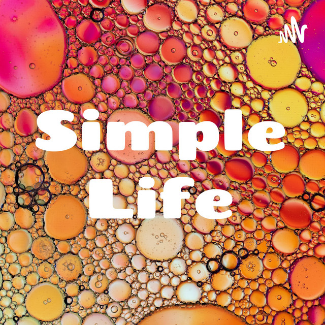 Simple Life | Podcast on Spotify