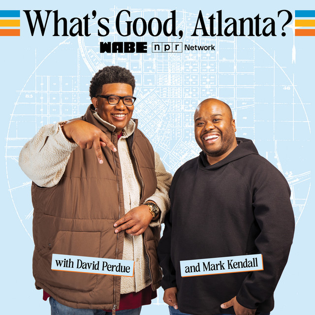 What's Good, Atlanta? | Podcast on Spotify