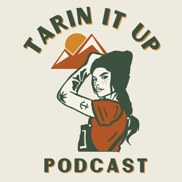 Tarin It Up | Podcast on Spotify