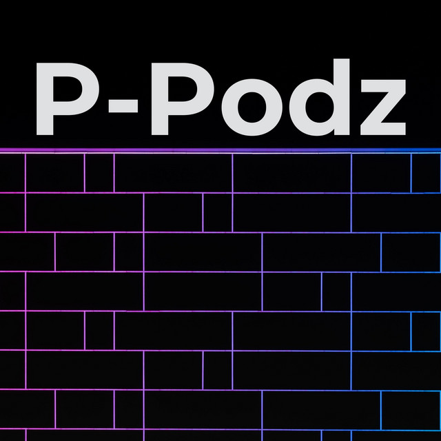 P-Podz | Podcast on Spotify