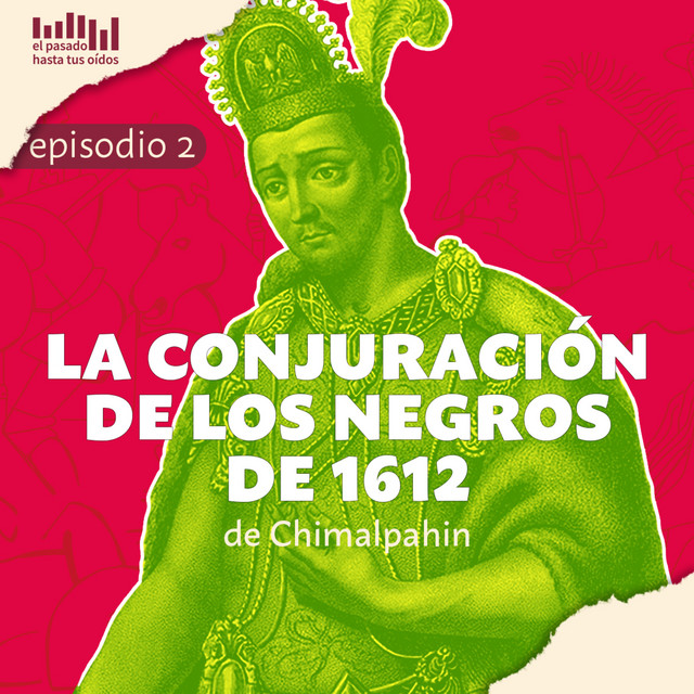 La conjuración de los negros de 1612 - ¡El pasado hasta tus oídos ...