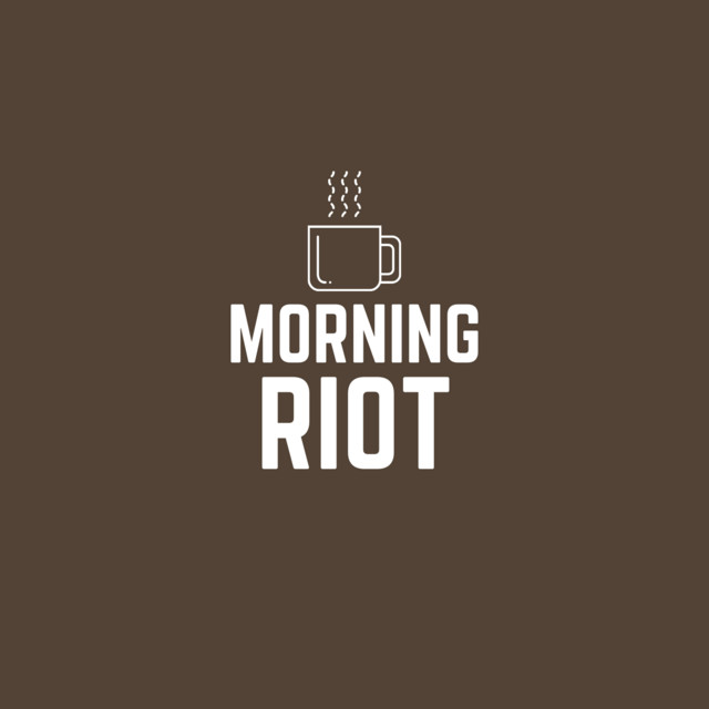Morning Riot Podcast | Podcast on Spotify