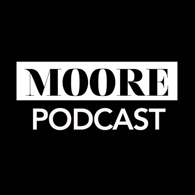Moore Magazine Podcast | Podcast on Spotify