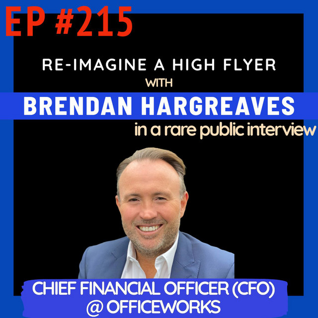 215 brendan hargreaves officeworks cfo on quiet influence finance
